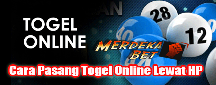 Cara Pasang Togel Online Lewat HP